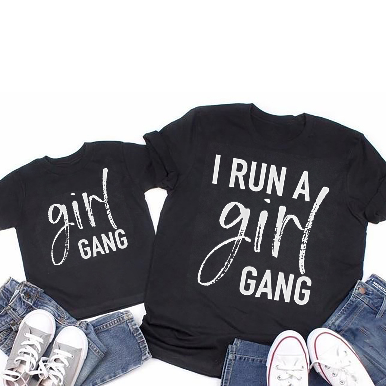 I Run A girl Gang Mother's Day Gift Matching T-Shirt