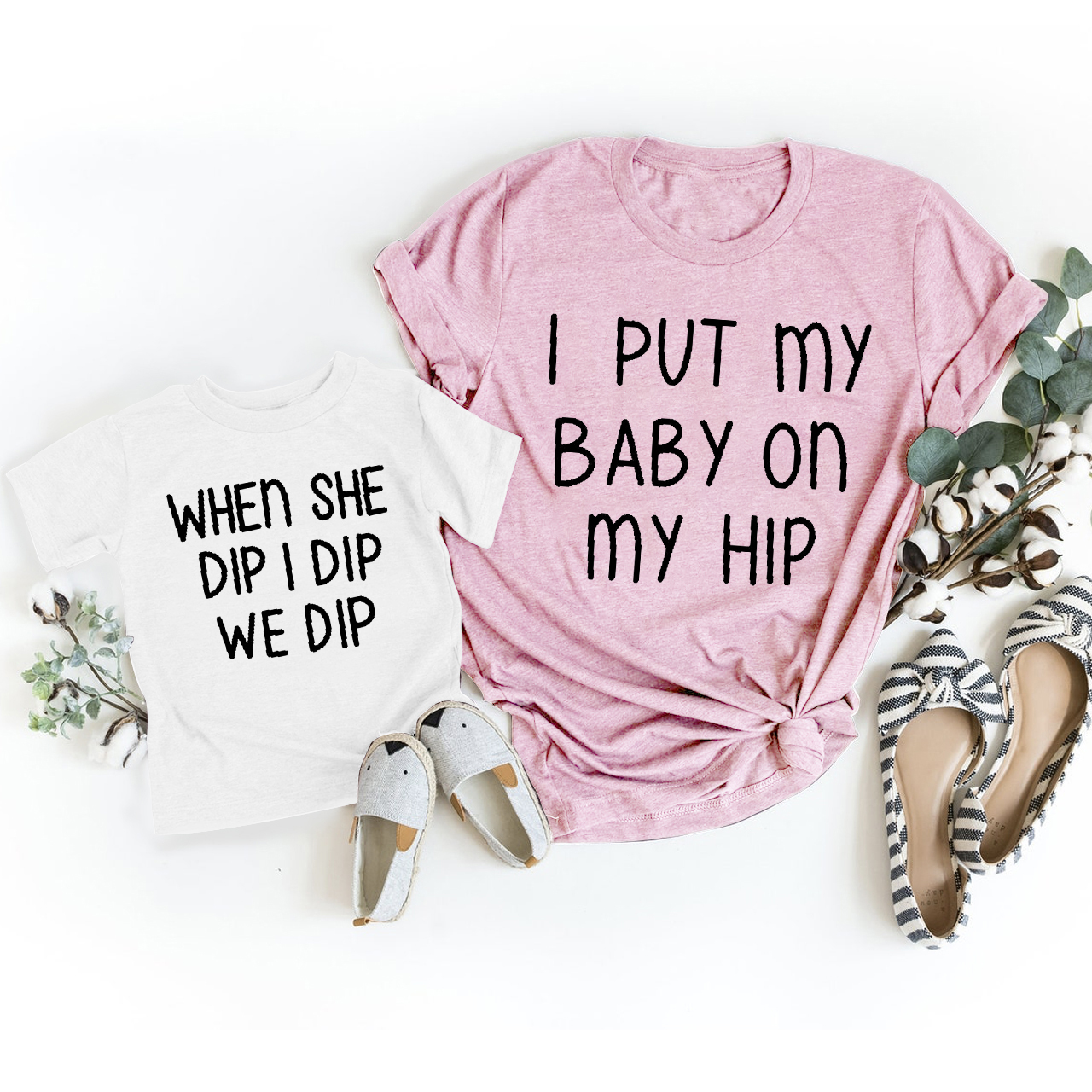 I Put My Baby On My Hip Mother's Day Matching T-Shirts