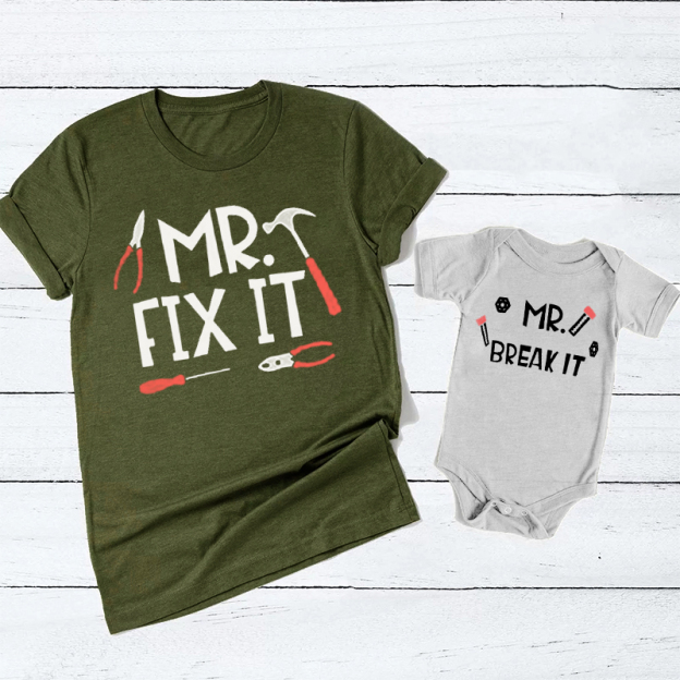 Mr. Fix And Break Father's Day Shirt & Baby Bodysuit