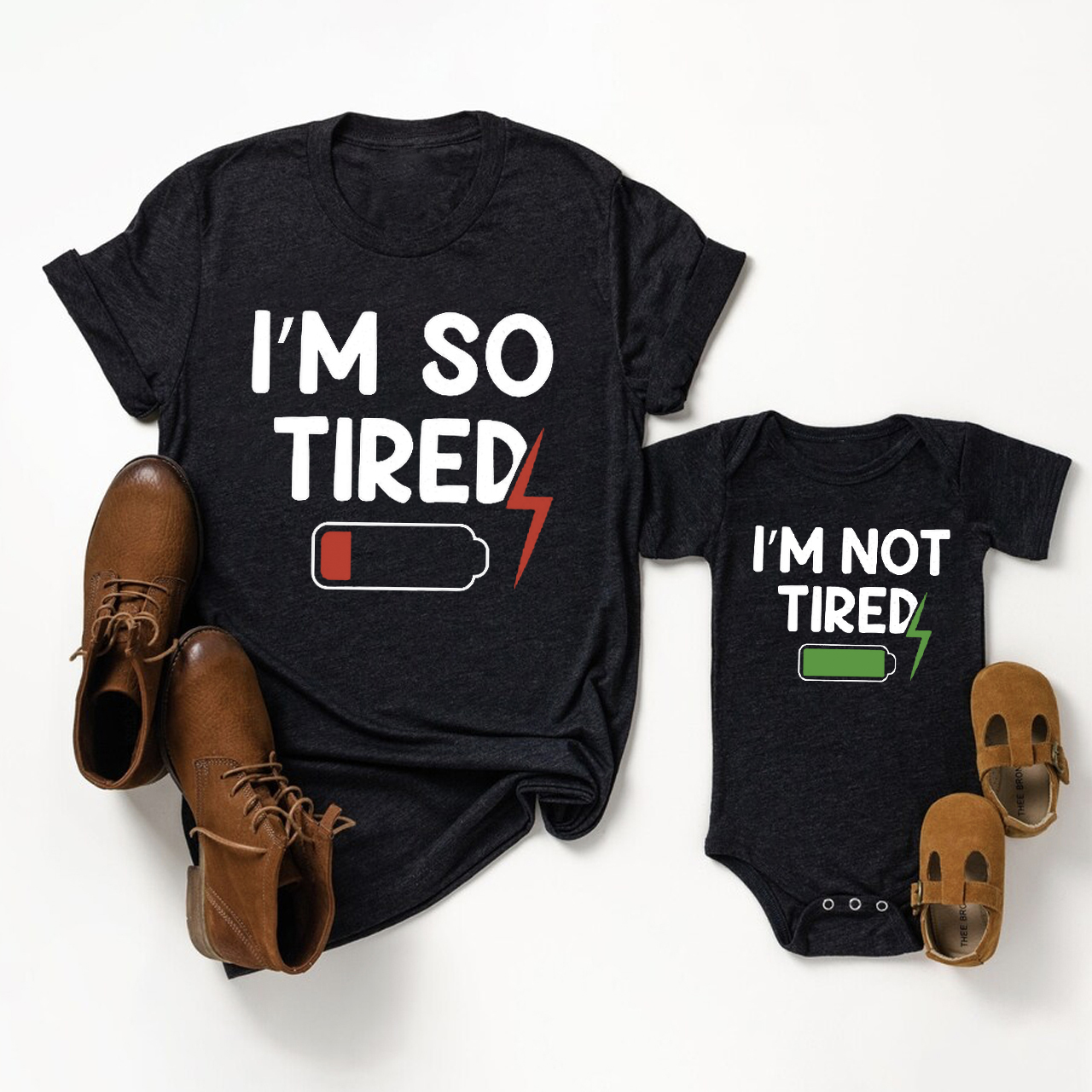 Tired Or Not Tired Father's Day Shirt & Baby Bodysuit