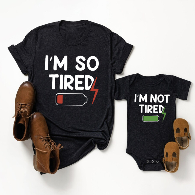 Tired Or Not Tired Father's Day Shirt & Baby Bodysuit
