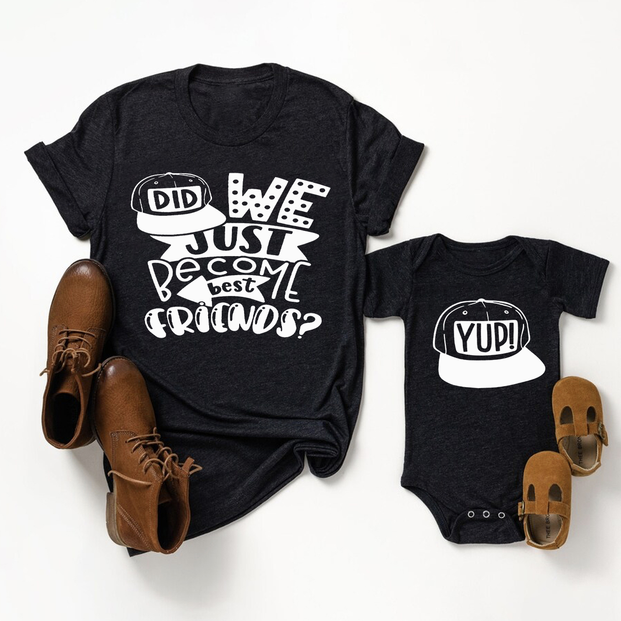 We Just Become Best Friends Matching Shirt & Baby Bodysuit