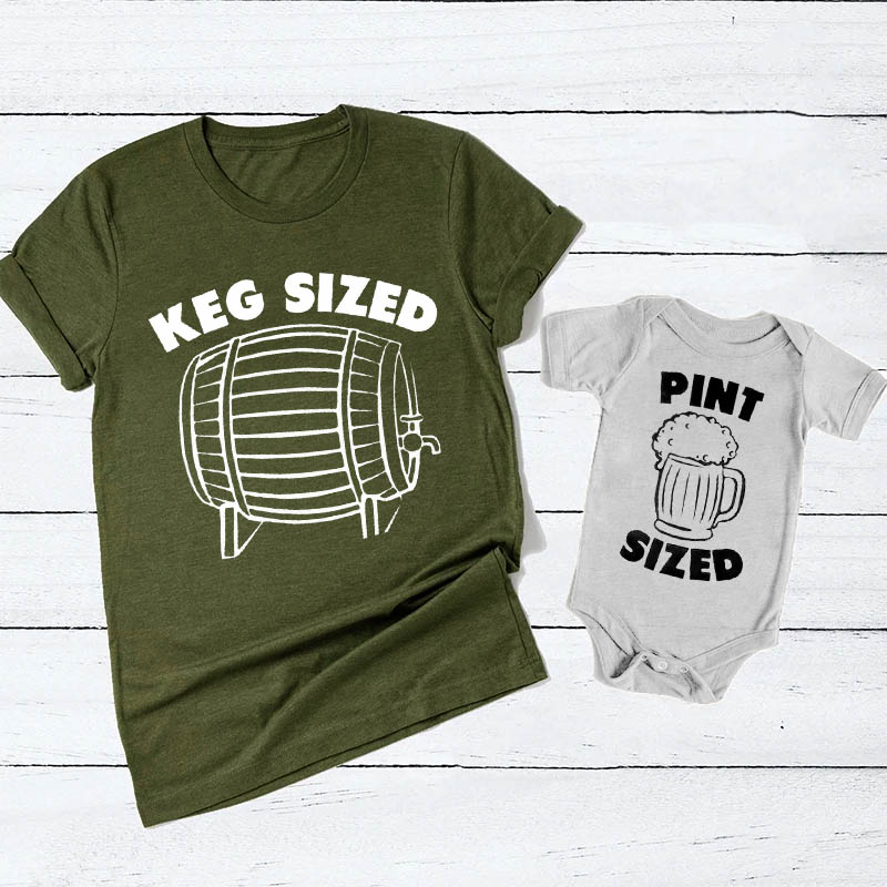 Keg Sized & Pint Sized Father's Day Matching Gift Shirt