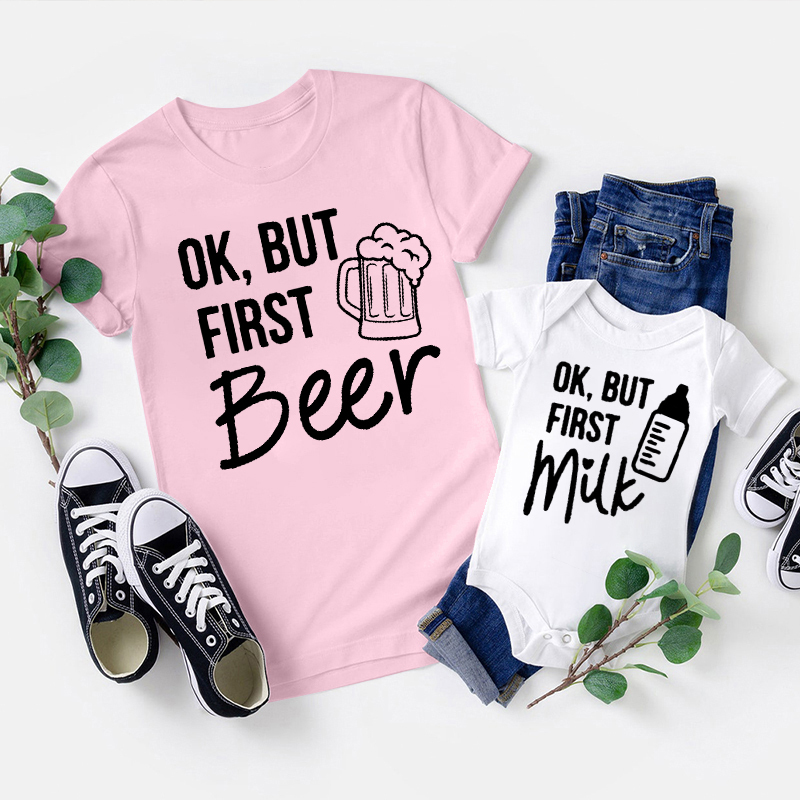 OK But First Beer & Milk Matching Father's Day Shirt