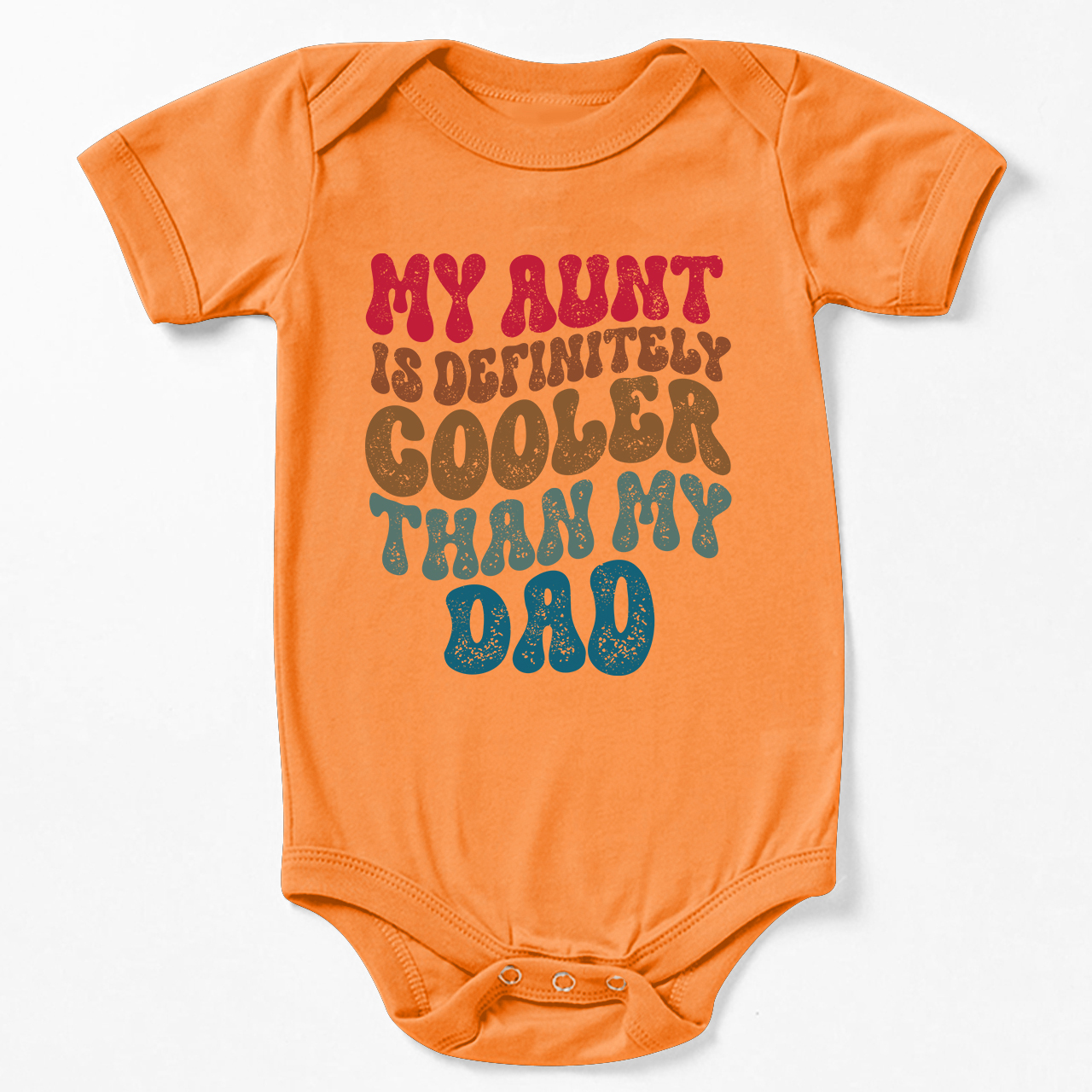 My Aunt Is Definitely Cooler Than my Dad Baby Bodysuit
