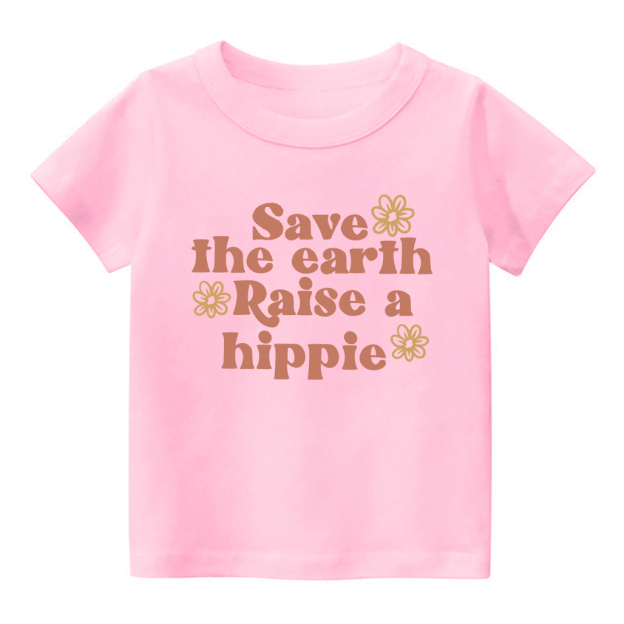 Save The Earth Raise A Hippie Shirt For Kids