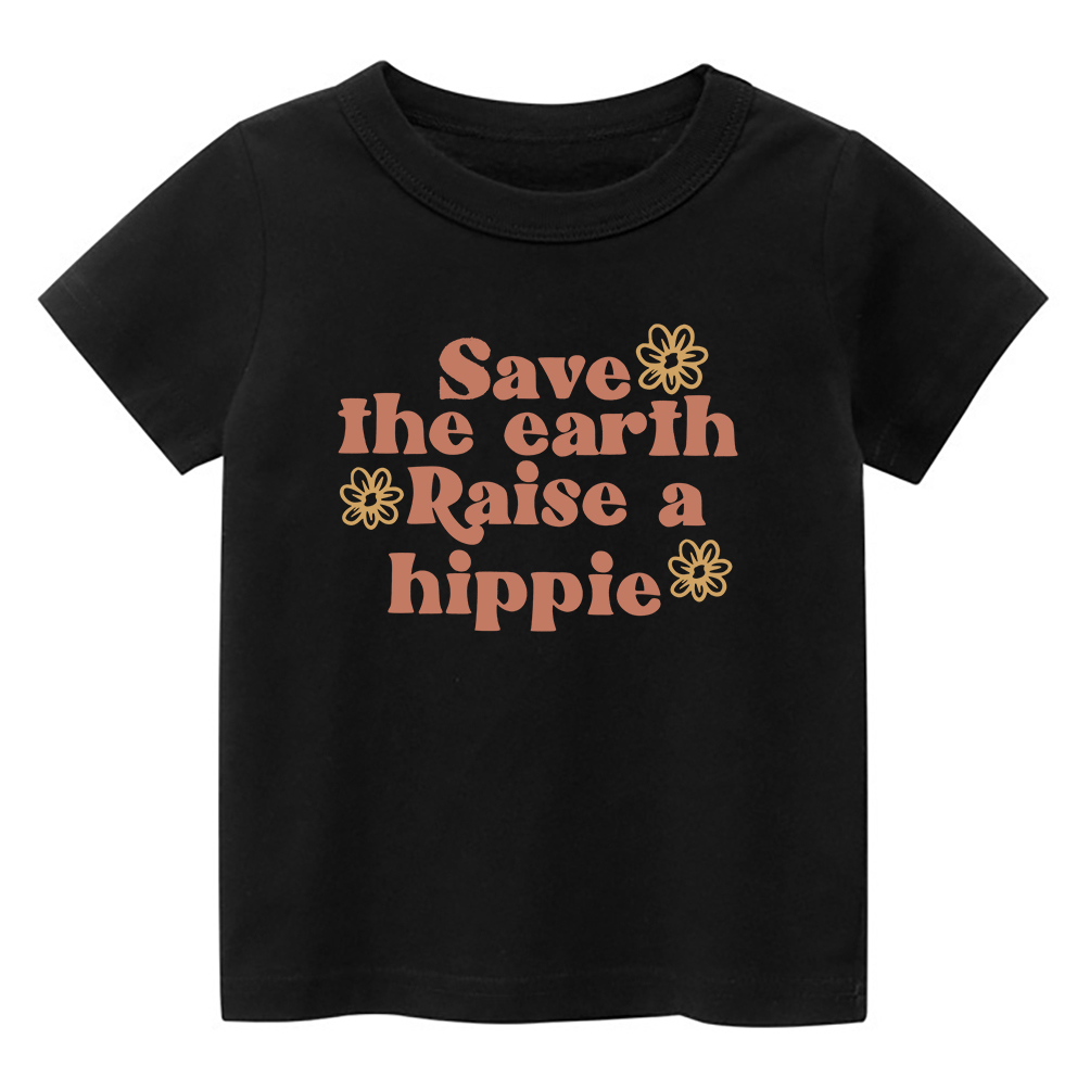 Save The Earth Raise A Hippie Shirt For Kids