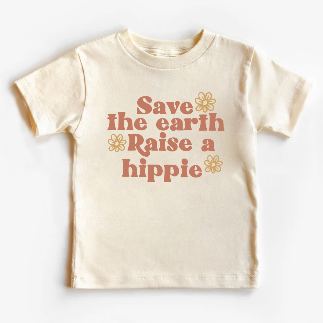 Save The Earth Raise A Hippie Shirt For Kids