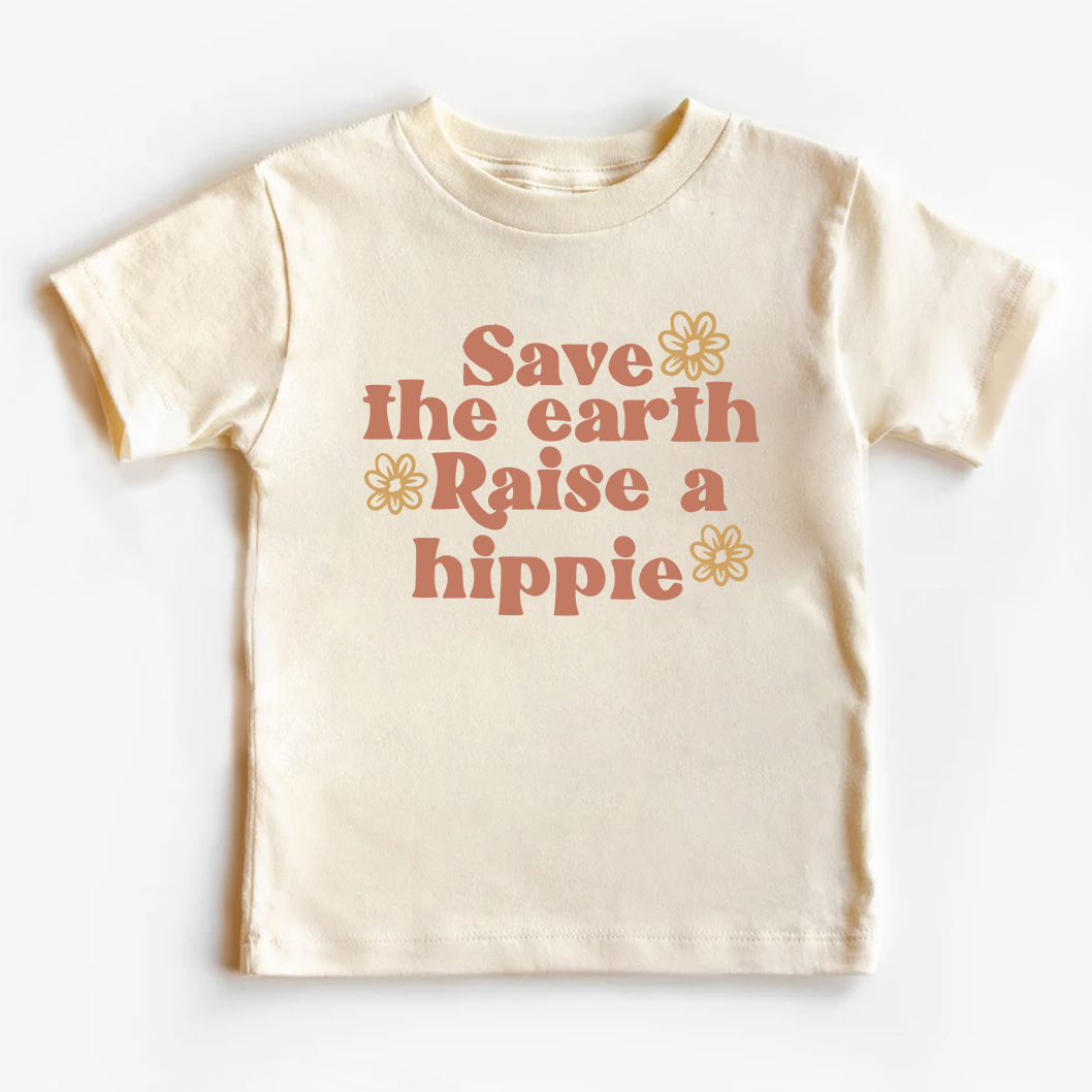 Save The Earth Raise A Hippie Shirt For Kids