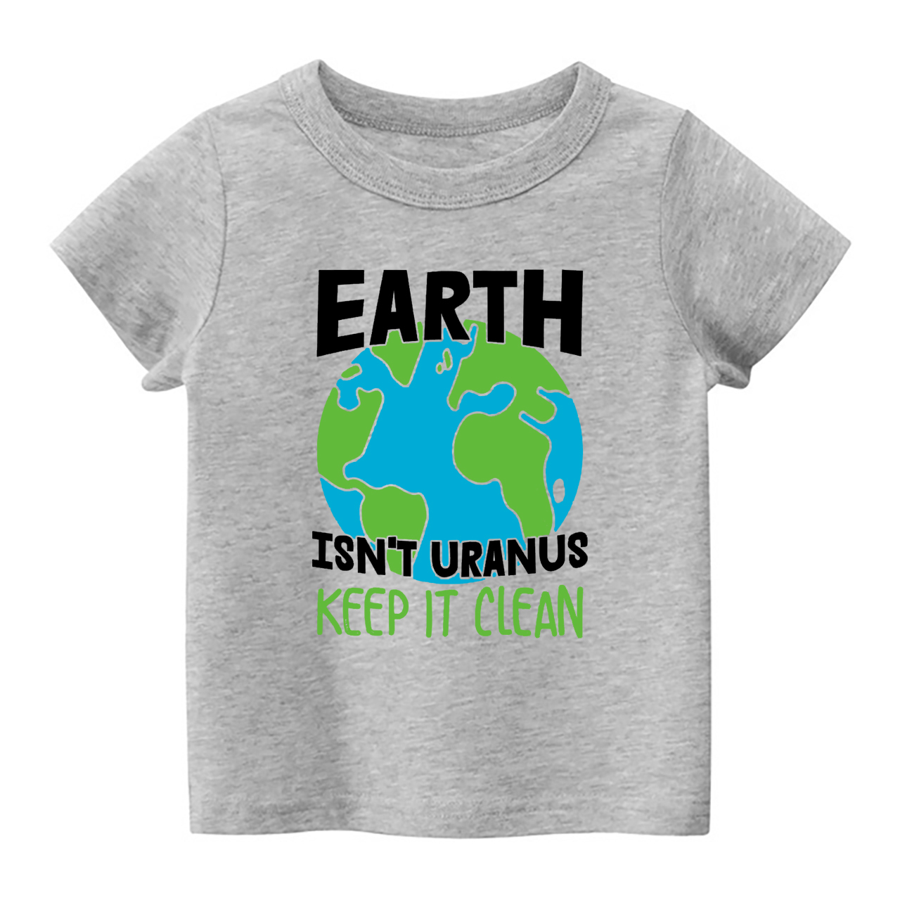 Earth Is Not Uranus  Keep It Clean Earth Day Kids T-Shirt