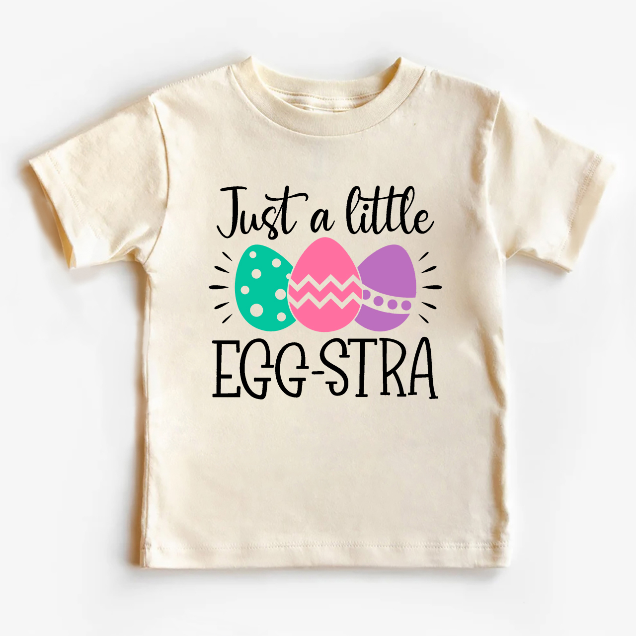 Just A Little Egg-Stra Easter Kids T-Shirt