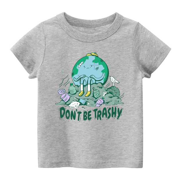 Don't Be Trashy Earth Day Essential Toddler Shirt