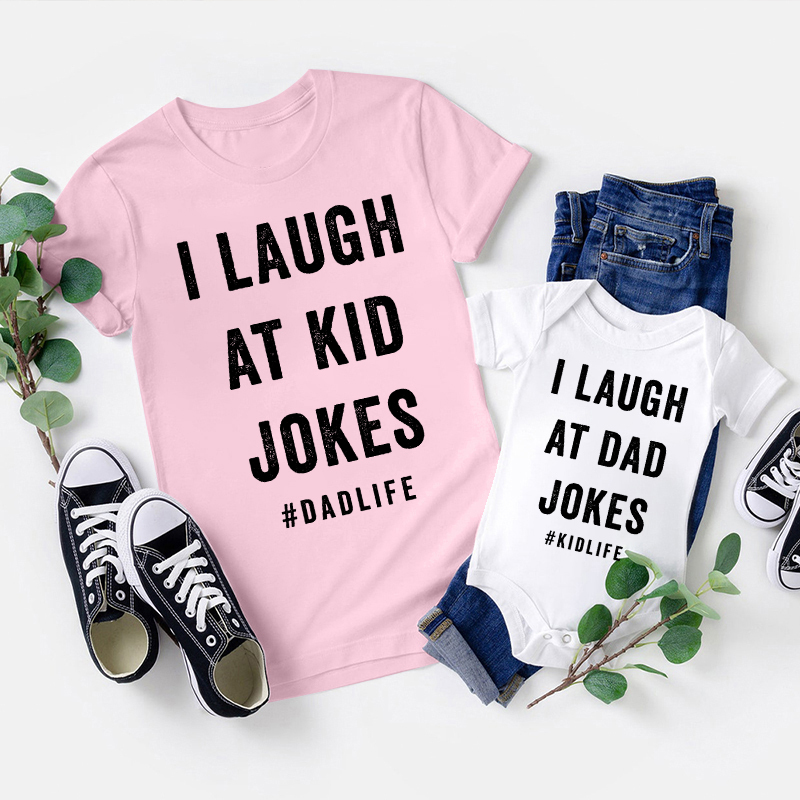 I Laugh At Kid Jokes Dad&Me Matching Shirts