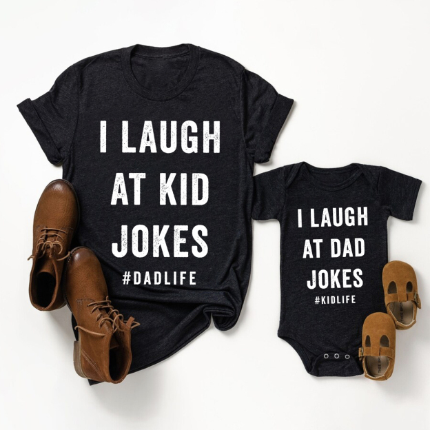 I Laugh At Kid Jokes Dad&Me Matching Shirts