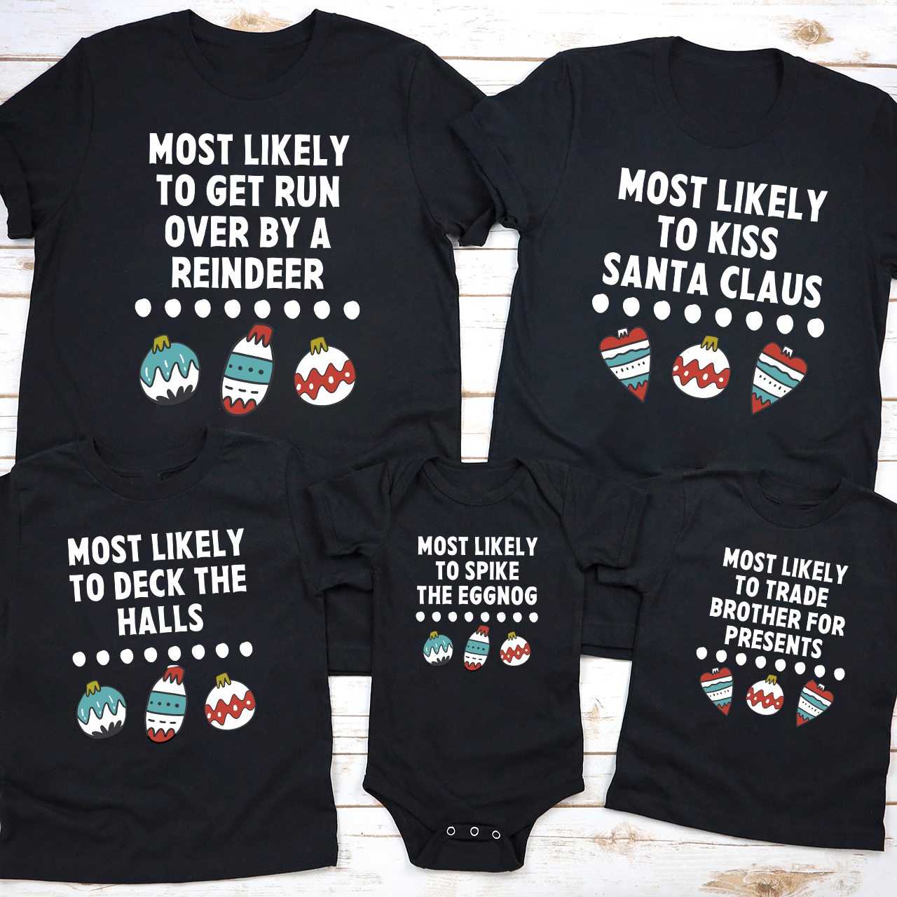 Most Likely Christmas Family Shirt