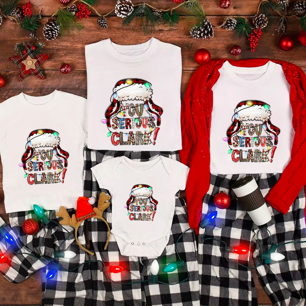 You Serious Clark? Christmas Family Matching Shirt