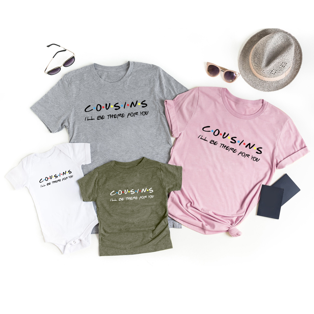  I'll Be There For You Crew Family Matching Shirts