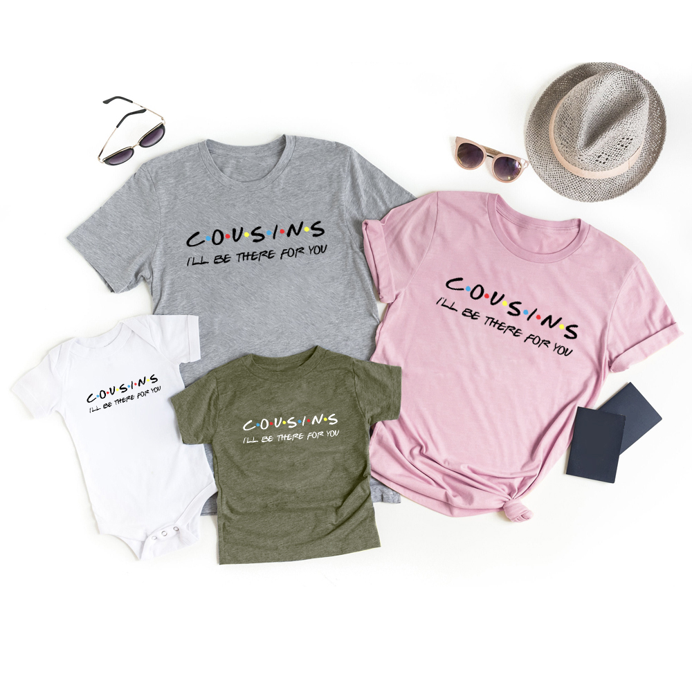  I'll Be There For You Crew Family Matching Shirts