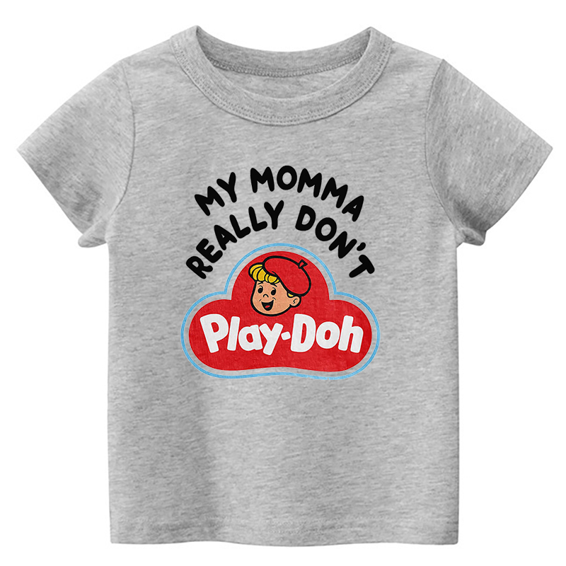 My Momma Really Don't Play-Doh Kids T-Shirt Beepumpkin