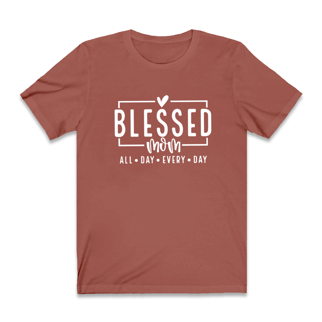 Blessed Mom ALL DAY EVERY DAY T-Shirt
