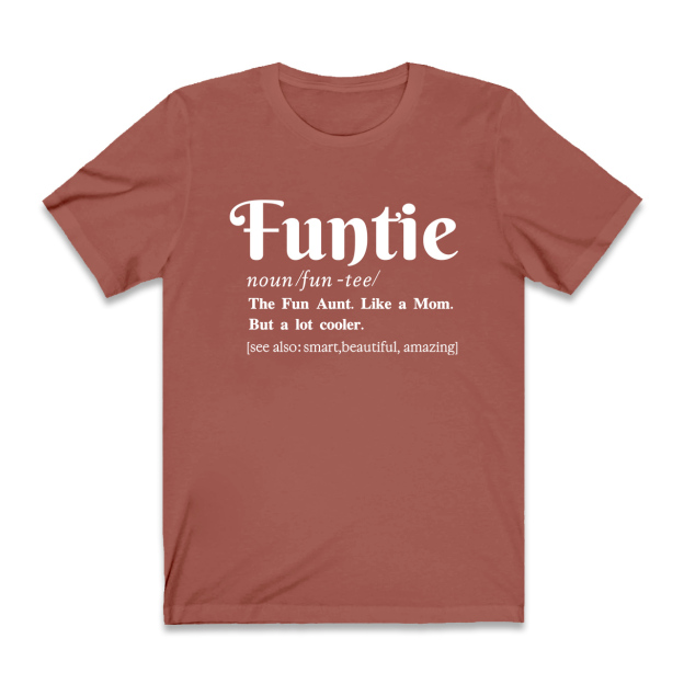 The Fun Aunt- Like a Mom Tees