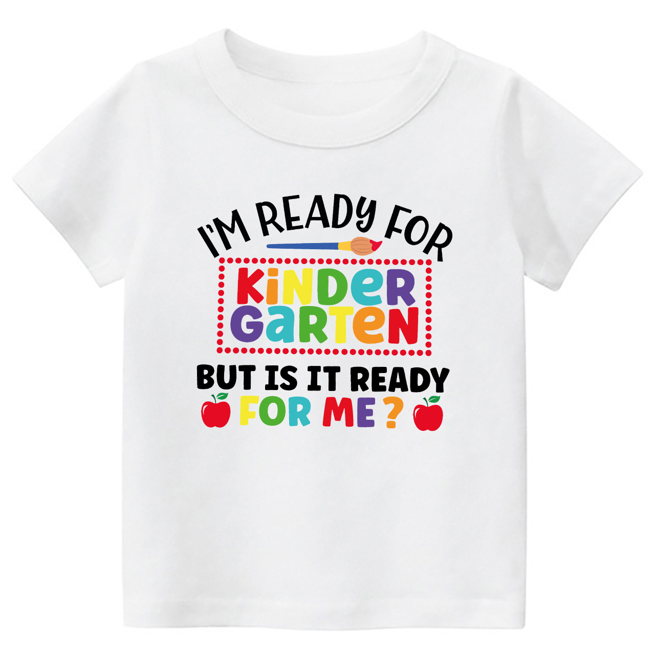 I'm Ready For Kindergarten Back To School Kids Shirts