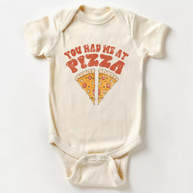 You Had Me At Pizza Bodysuit For Baby