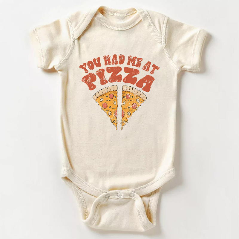 You Had Me At Pizza Bodysuit For Baby
