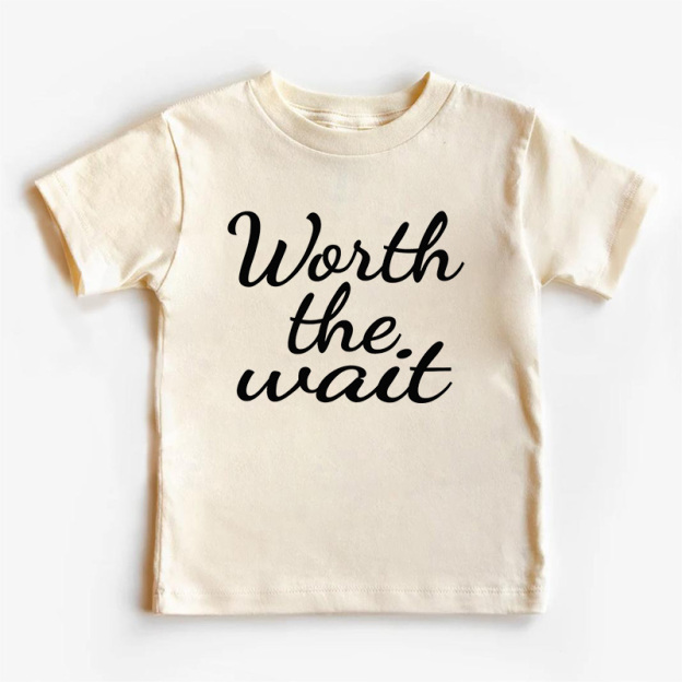 Worth The Wait Kids Shirt