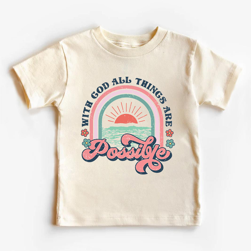 With God All Things Are Possible Kids Shirt