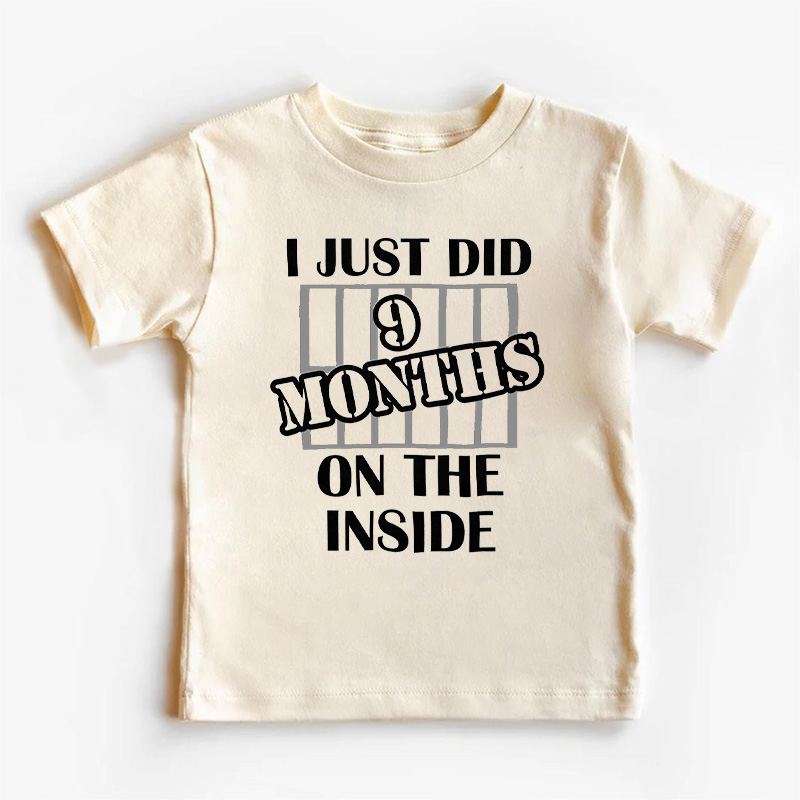 Nine Months On The Inside Kids Shirt