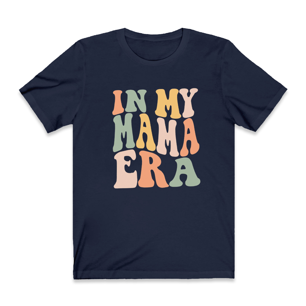 Funny Mom Shirt In My Mama Era