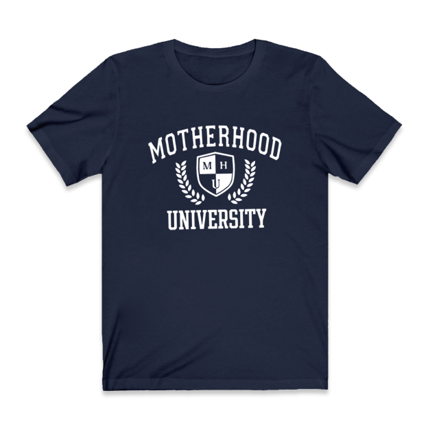 Motherhood University Shirt For Mom