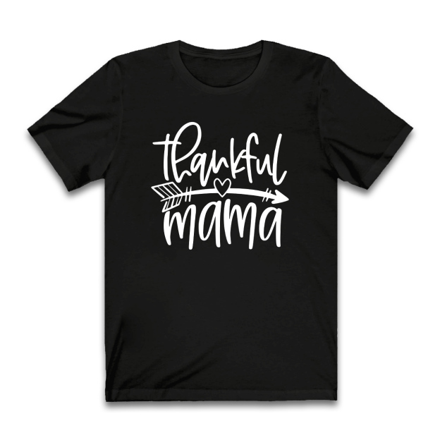 Thankful Mama Gift T-Shirt