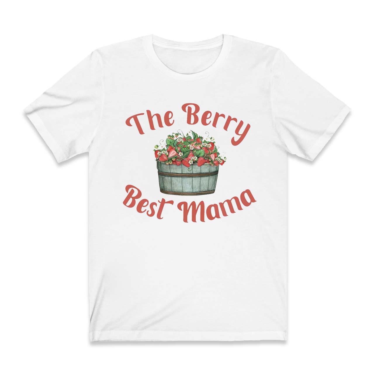 Berry Best Mama Strawberry Shirt
