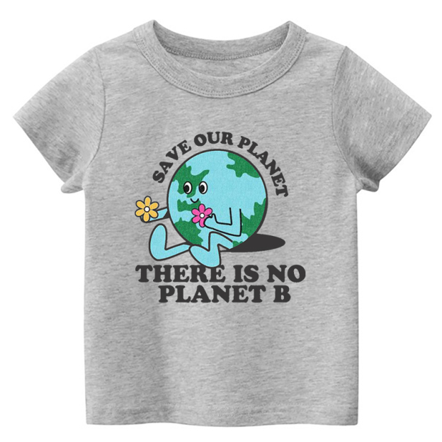 There Is No Planet B Toddler Shirt