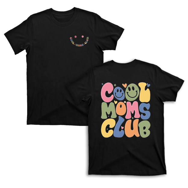 Cool Moms Club T-Shirt