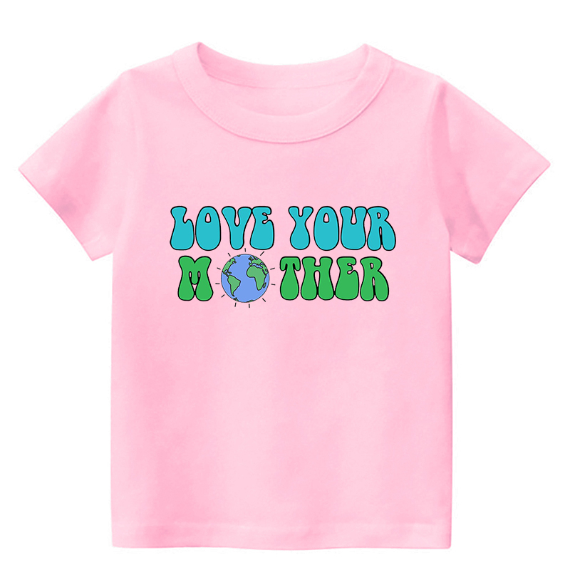 Love Your Mother Earth Day Kids T-Shirt