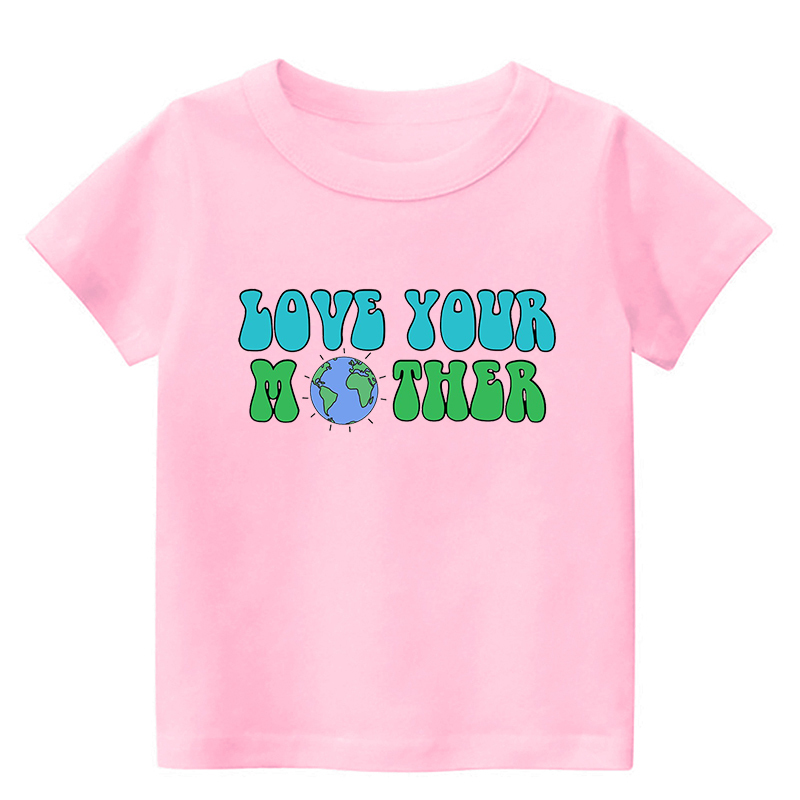 Love Your Mother Earth Day Kids T-Shirt