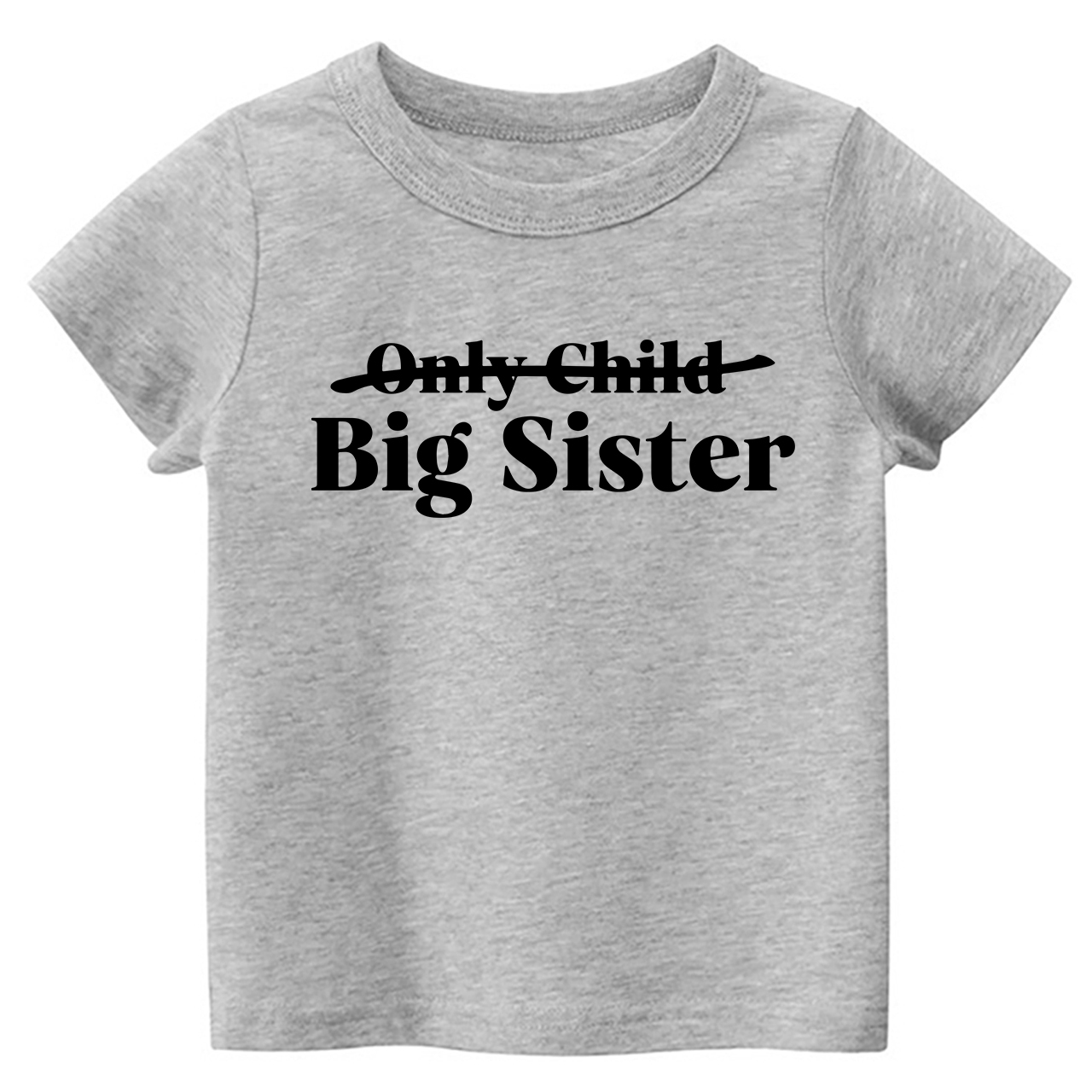 Only Child Big Sister Shirts For Kids