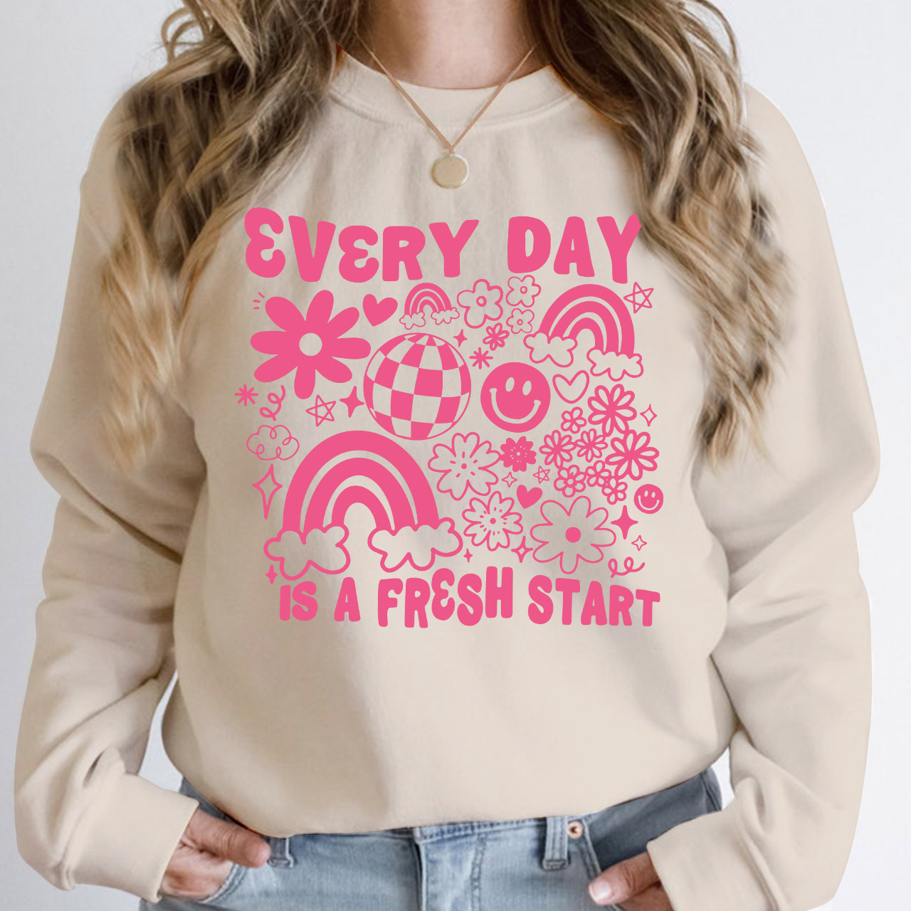 Every Day Is A Fresh Start Sweatshirt