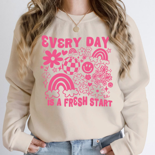 Every Day Is A Fresh Start Sweatshirt