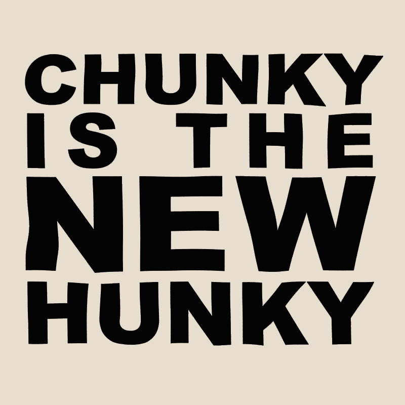 Chunky Is The New Hunky Kids Shirt