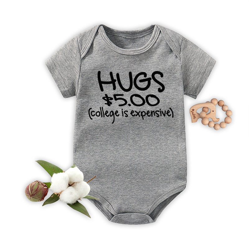 Hugs $5.00 College Is Expensive Bodysuit For Baby