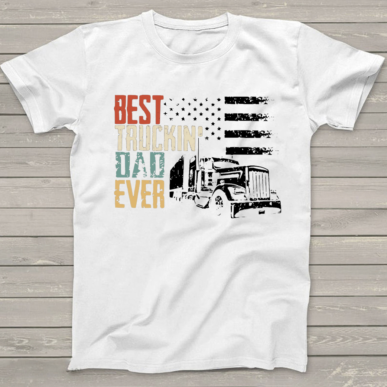 Best Truckin Dad Ever Funny Dad T-shirt