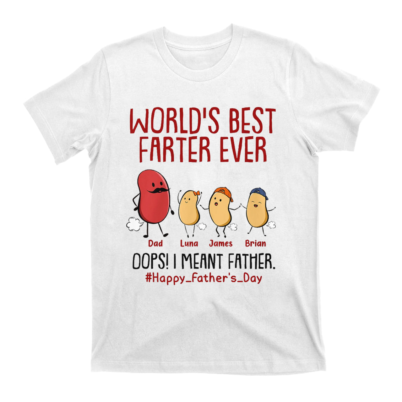 World's Best Father Ever I Mean Father Funny - Personalized Shirt