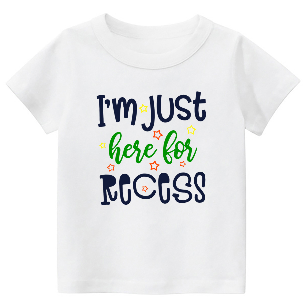 I‘m Just Here For Recess Back To School Kids Tees