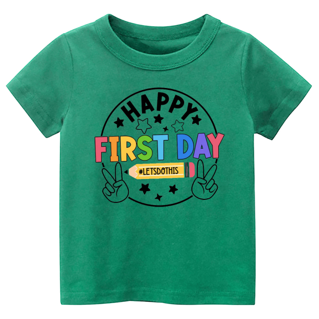 Lets Do This Happy First Day Of School Kids Shirts