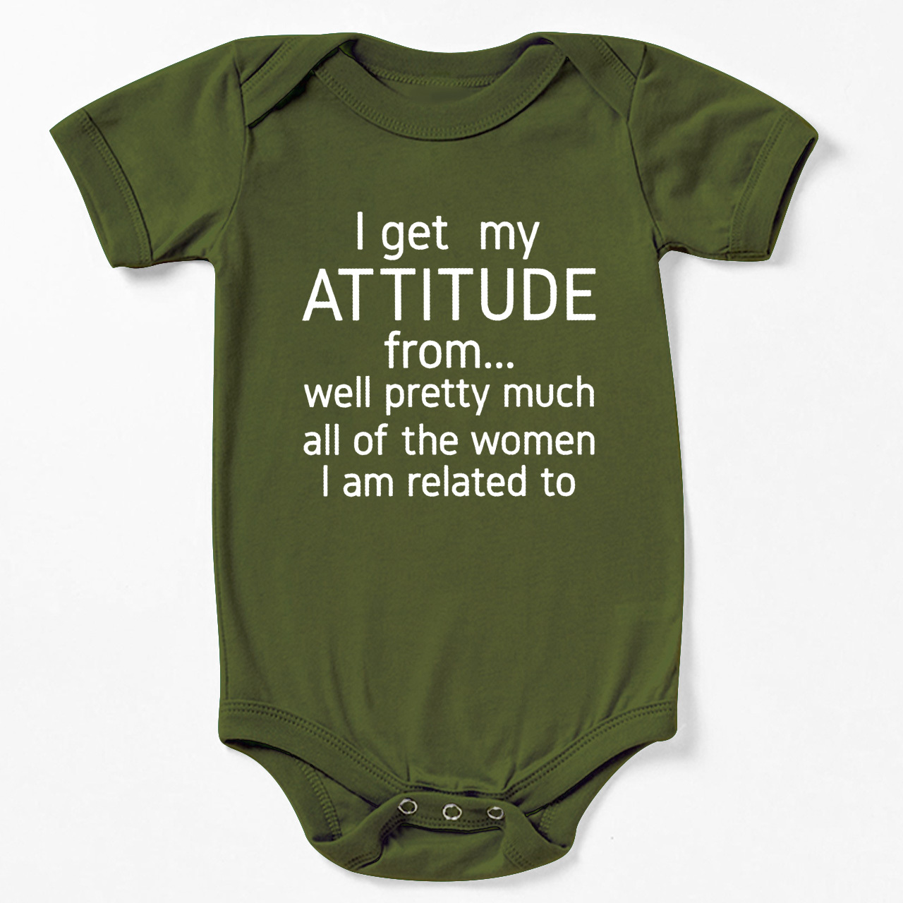 I Get My Attitude From Pretty Much All Of The Women I’m Related To Baby Bodysuit