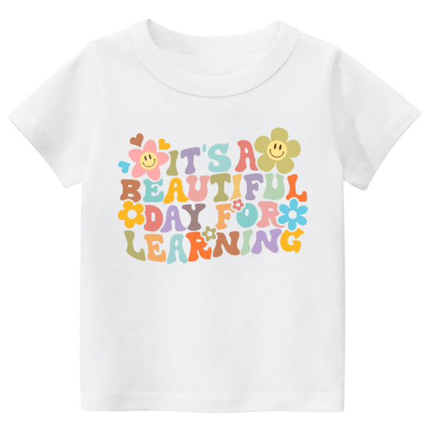 It's A Beautiful Day For Learning Back To School Shirt For Kids